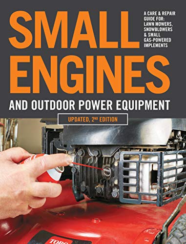 Small Engines and Outdoor Power Equipment, Updated 2nd Edition: A ...