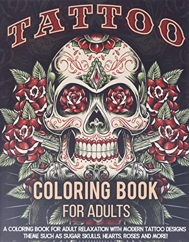 Tattoo Coloring Book For Adults: A Coloring Book For Adult ...