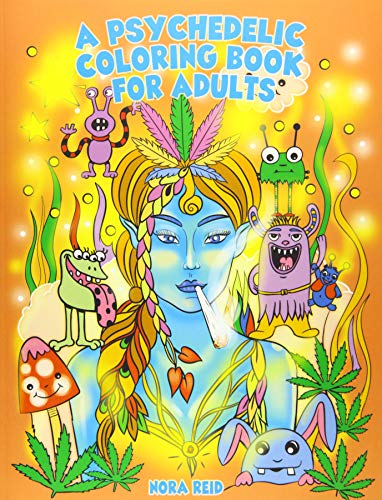 A Psychedelic Coloring Book For Adults: Relaxing And Stress Relieving ...